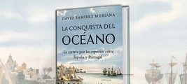 'La conquista del océano' con David Ramírez Muriana