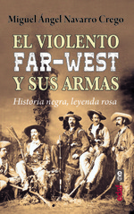 El violento Far-West y sus armas